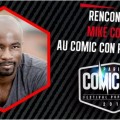 Comic Con Paris: Mike Colter pr�sent !